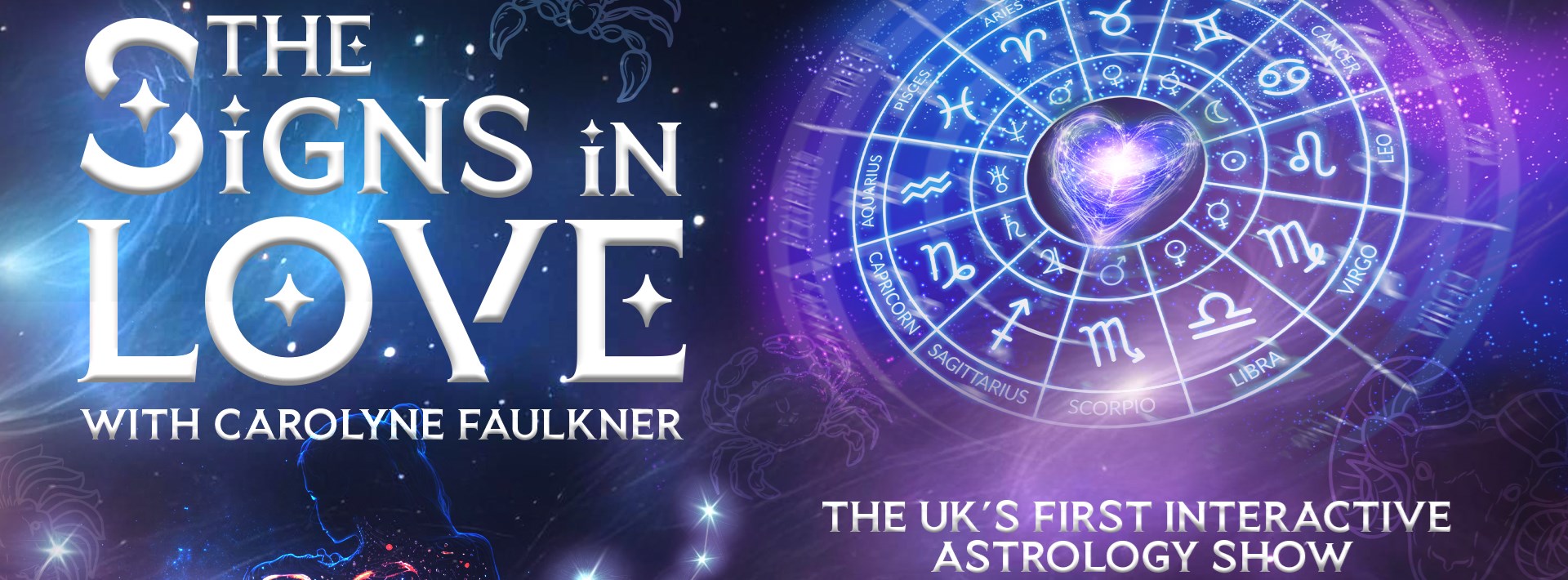 The Signs in Love with Carolyne Faulkner